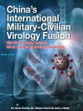 China’s International Military —	Civilian Virology Fusion